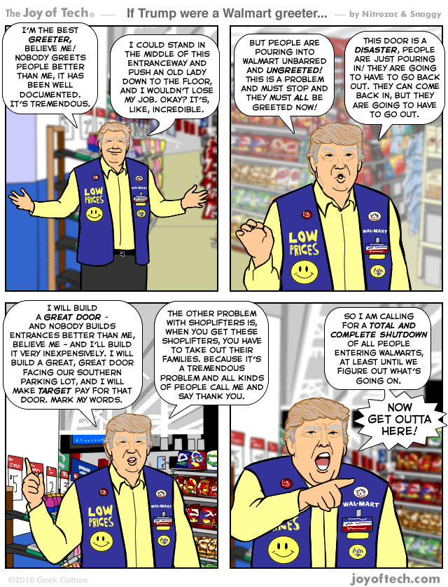 If Donald Trump were a WalMart greeter...